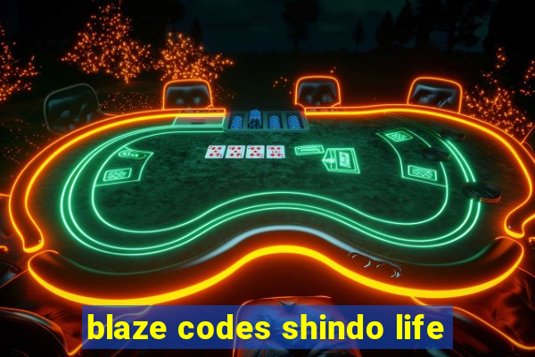 blaze codes shindo life